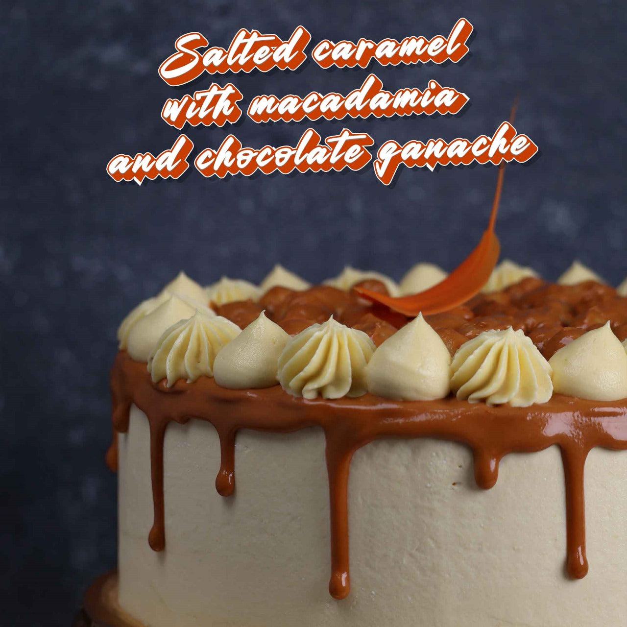 Salted Caramel with Macadamia & Chocolate Ganache Cake
